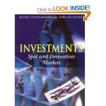 Investments: Spot and Derivative Markets by Keith Cuthbertson, Dirk Nitzsche 
